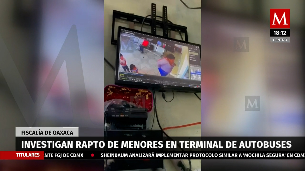 En Oaxaca investiga rapto de dos niñas en una terminal de autobuses