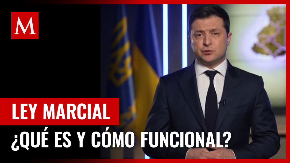 Decretan Ley Marcial en Ucrania: Qué es y en qué consiste
