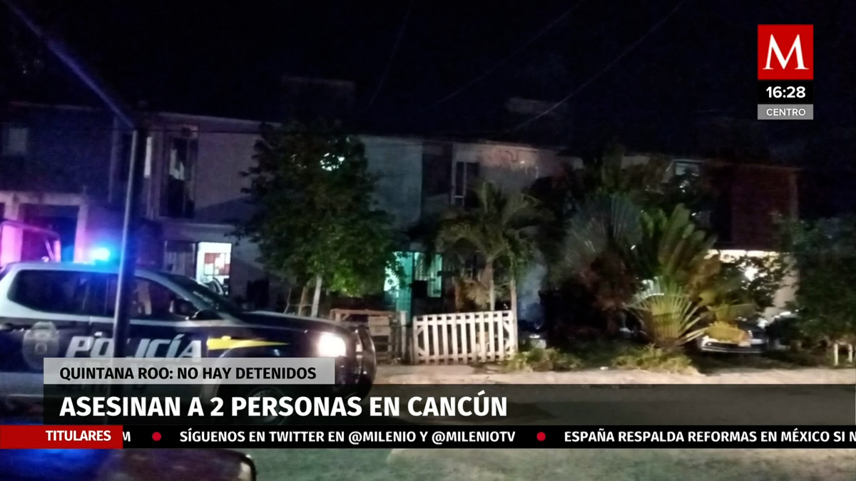 Asesinan a dos personas en fraccionamiento de Cancún