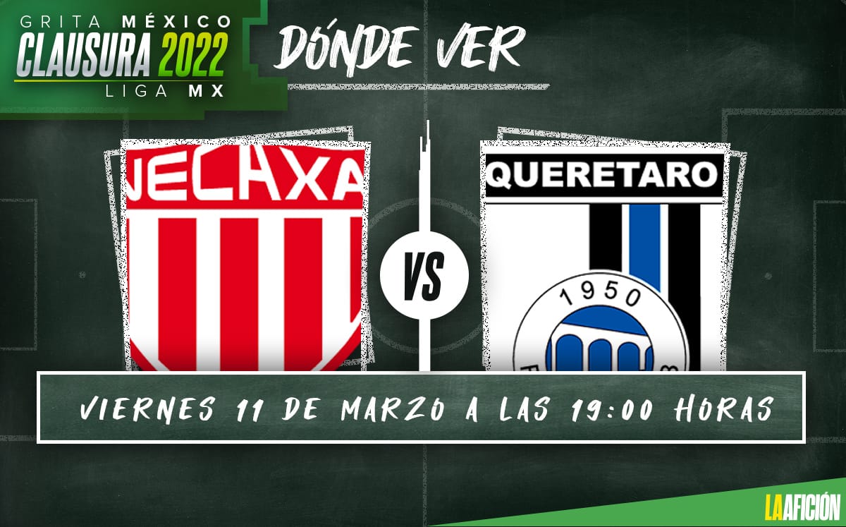 Necaxa vs Querétaro: dónde ver HOY partido J10 del Clausura 2022
