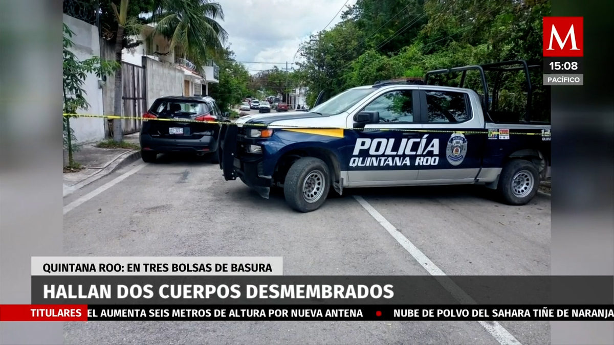 Hallan dos cuerpos desmembrados en Playa del Carmen, Quintana Roo
