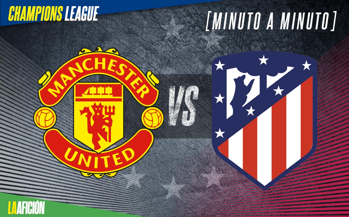 Manchester United vs Atlético de Madrid EN VIVO Champions League