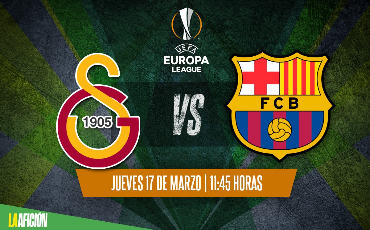 Galatasaray vs Barcelona, dónde ver octavos de final de la Europa League