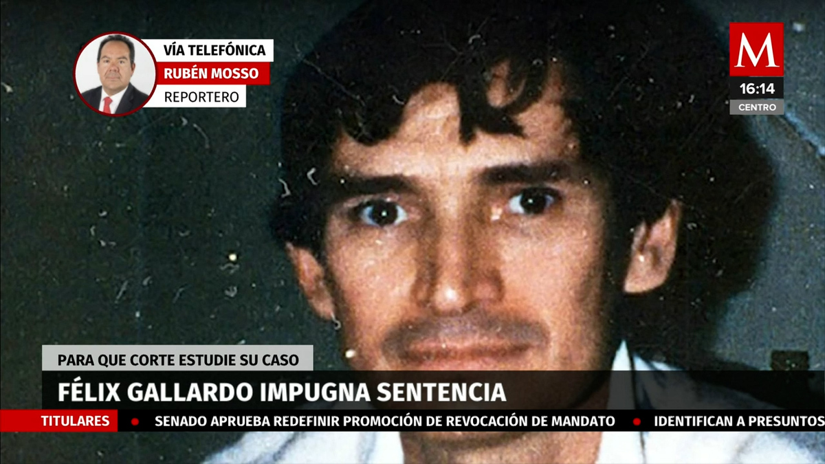 Félix Gallardo impugna sentencia para que Corte estudie su caso