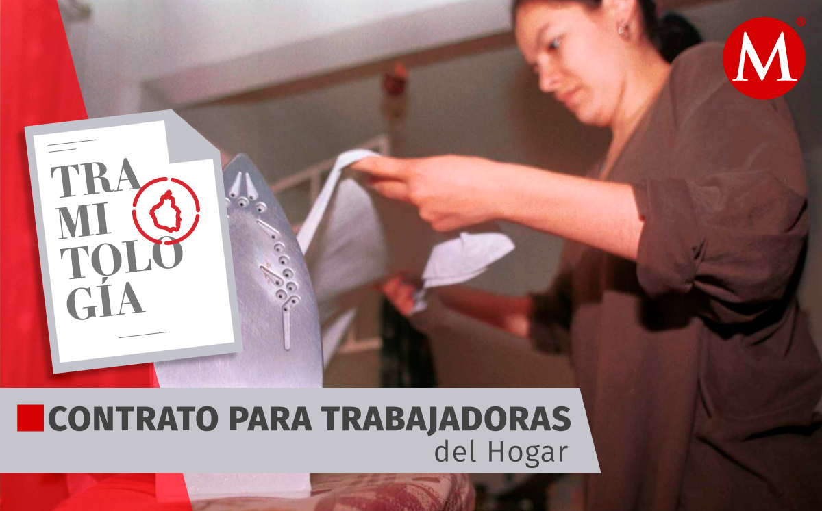 La Secretaría del Trabajo tiene a disposición un modelo de contrato para trabajadoras domésticas.| Foto: Cuartoscuro Diseño: Margarita Salmorán