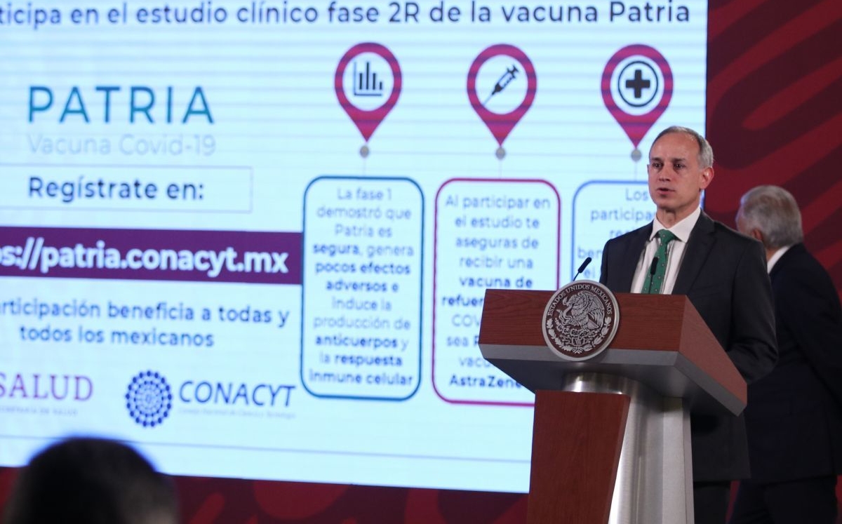 El subsecretario informó sobre los avance en la investigación de la vacuna Patria. | Cuartoscuro