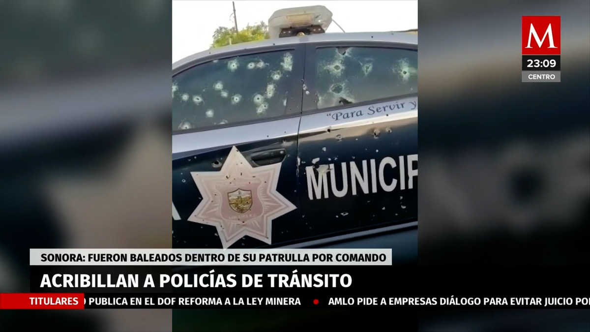 Acribillan a dos policías a bordo de su patrulla en Sonora