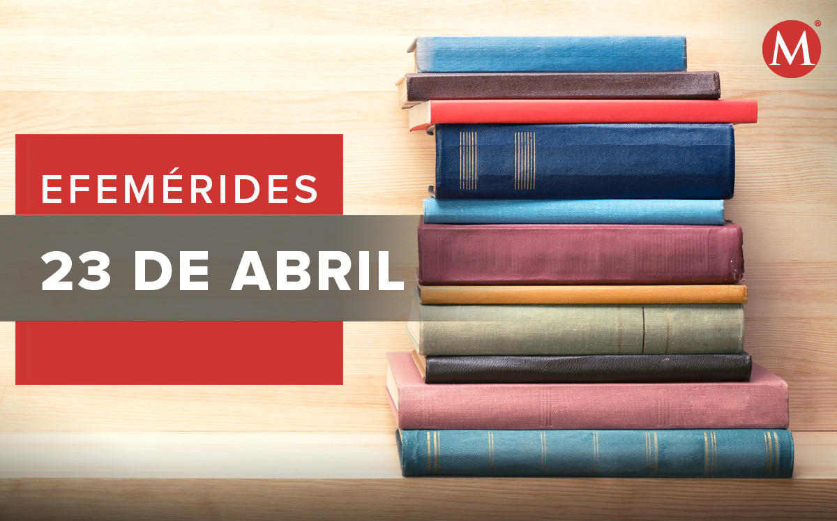 Efemérides 23 de abril