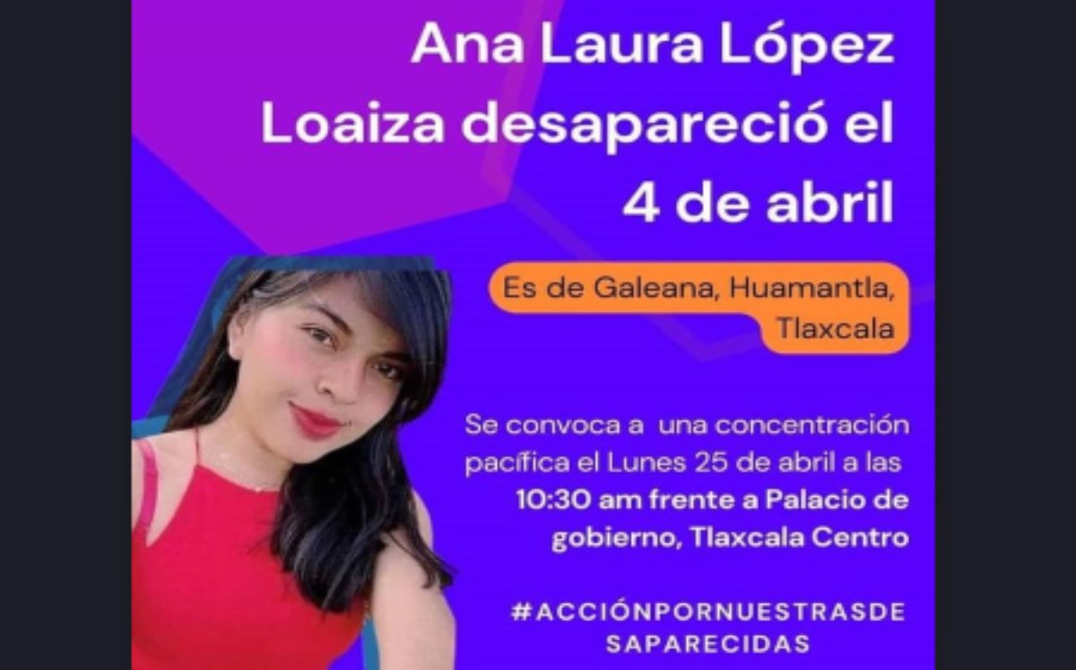 Convocan a marcha pacífica por la desaparición de Ana Laura López Loaiza | Especial