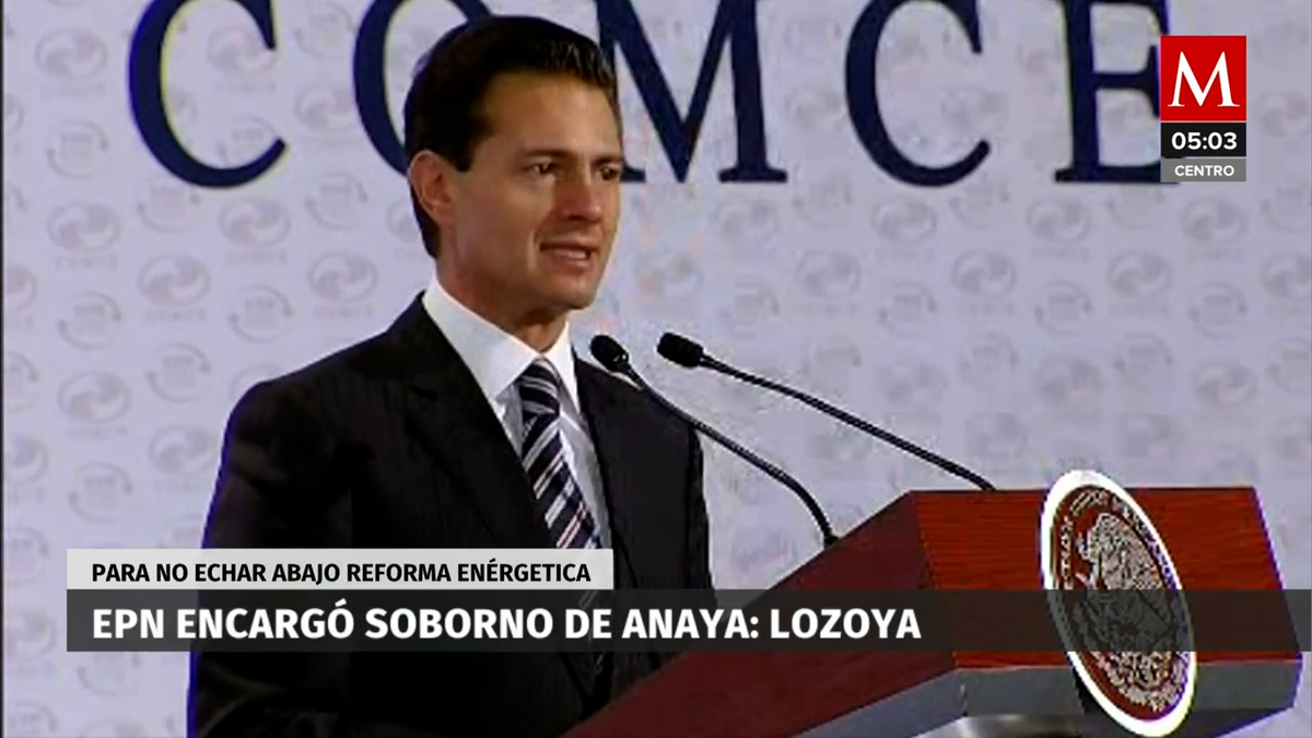 Peña Nieto ordenó el “pago” a Ricardo Anaya: Emilio Lozoya