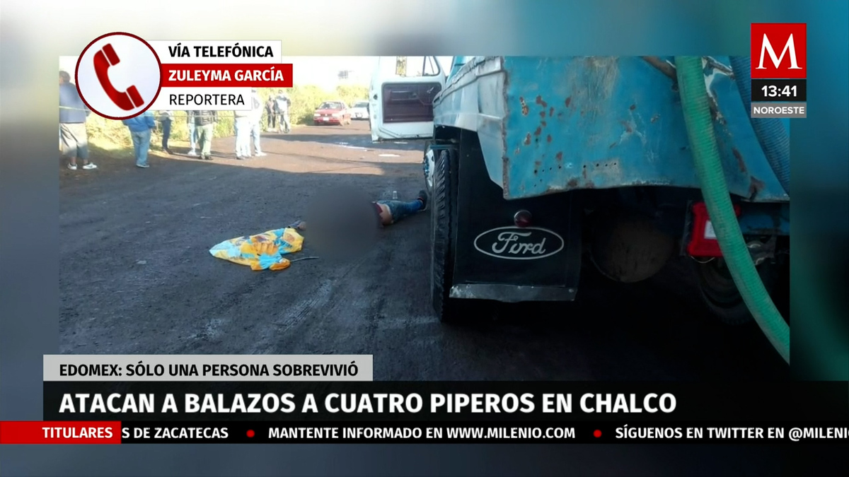 Atacan a balazos a cuatro piperos de agua en Chalco; solamente uno sobrevivió