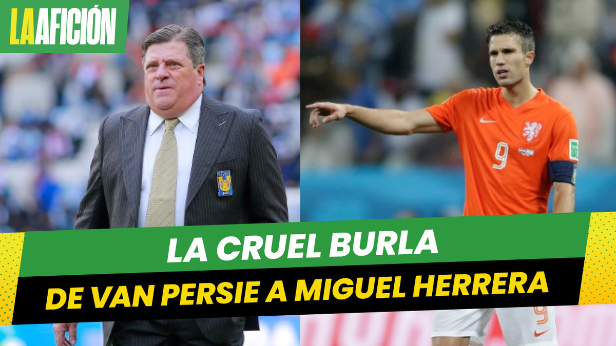 El día que Robin van Persie se burló del sobrepeso de Miguel Herrera
