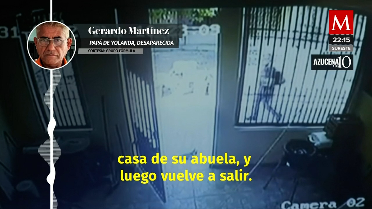 Padre de Yolanda Martínez afirma que no le mostraron videos