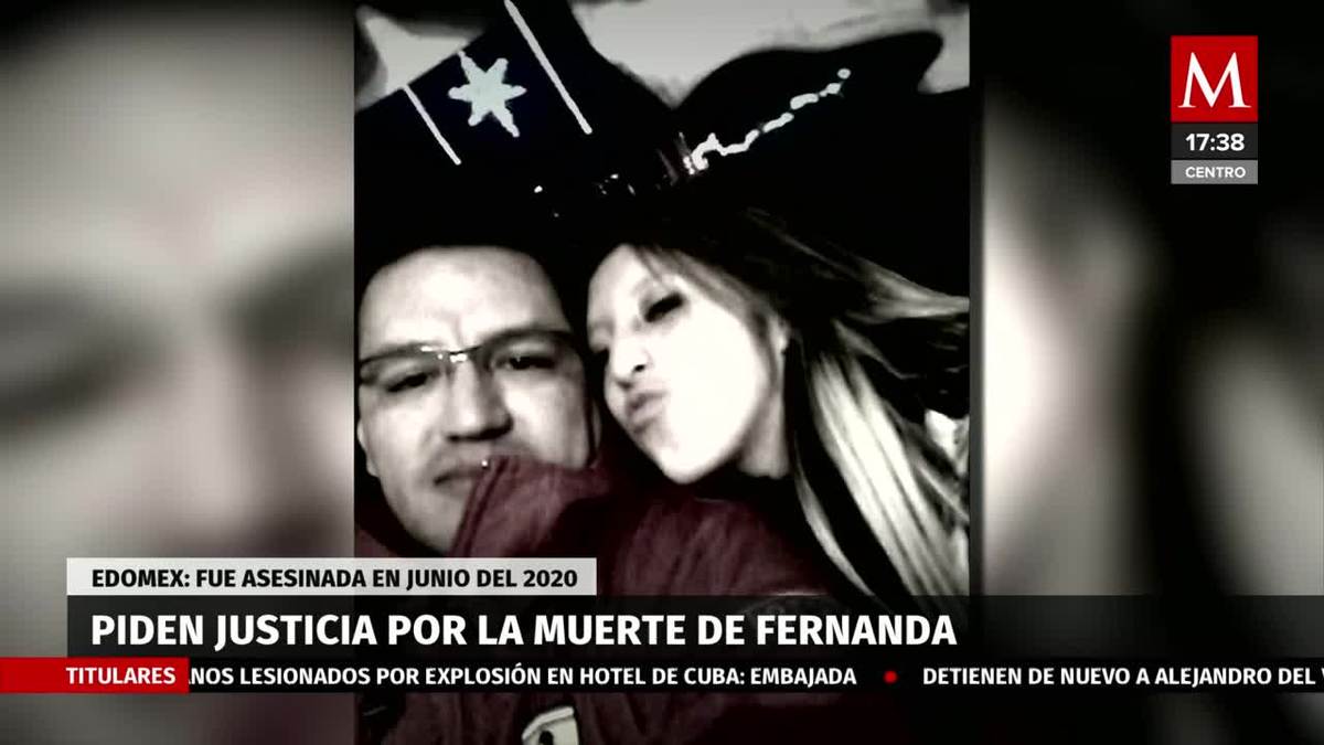 En Edomex padre exige justicia por la muerte de su hija Fernanda- Grupo ...
