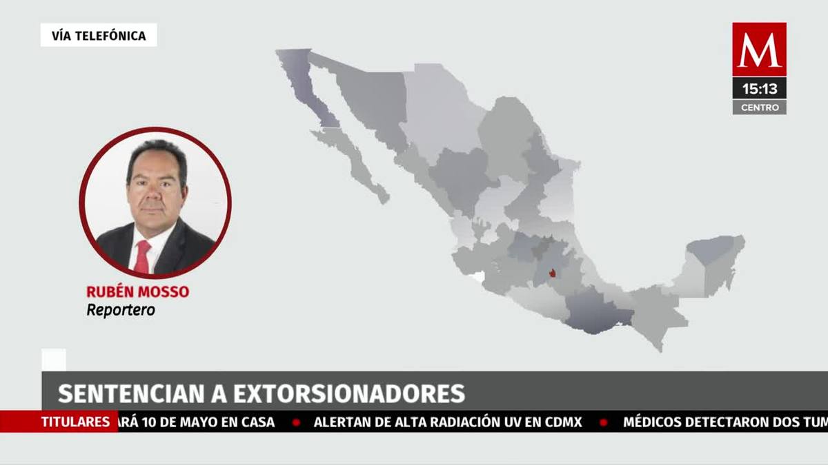 Sentencian A 20 Años De Cárcel A Extorsionadores Detenidos En Cdmx