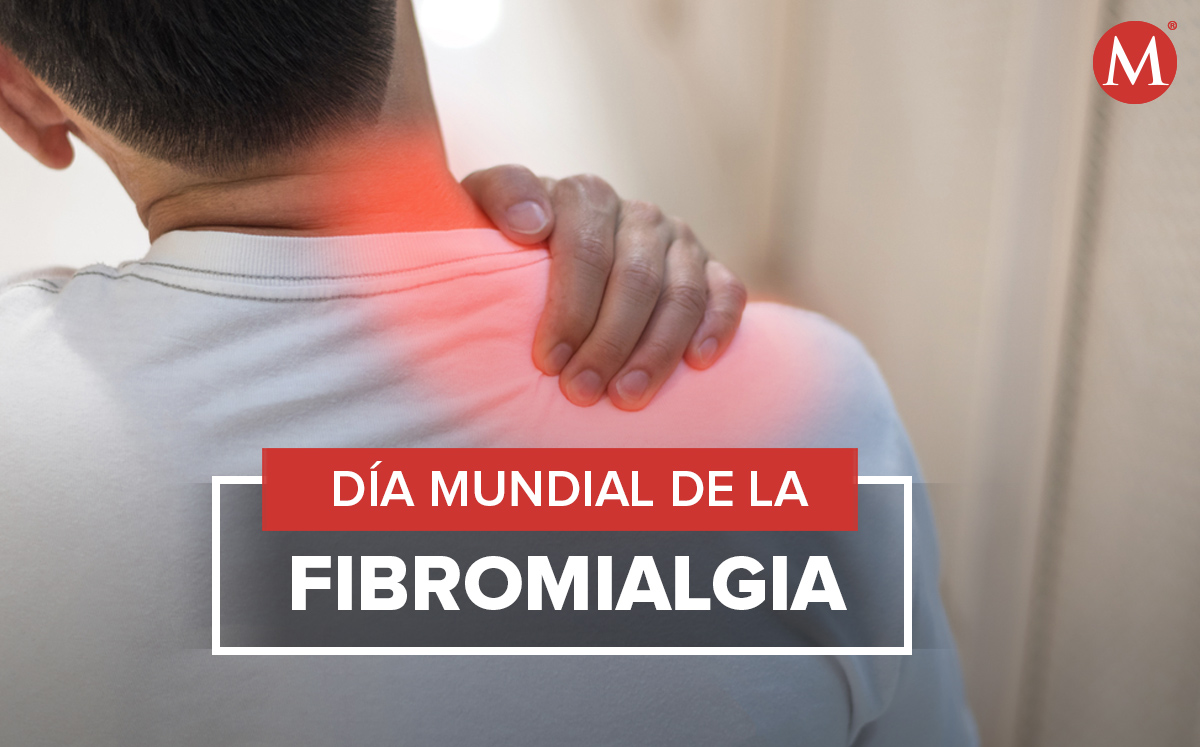 12 de mayo, Día mundial de la fibromialgia. / Especial.