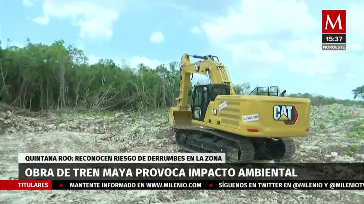 Advierten derrumbes en el Tramo 5 del Tren Maya- Grupo Milenio