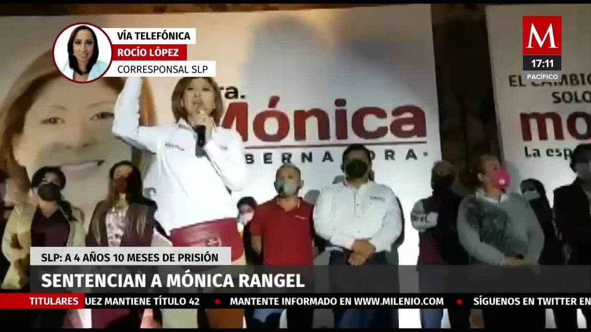 Dan cuatro años de prisión a Mónica Rangel; logra acuerdo y quedará libre