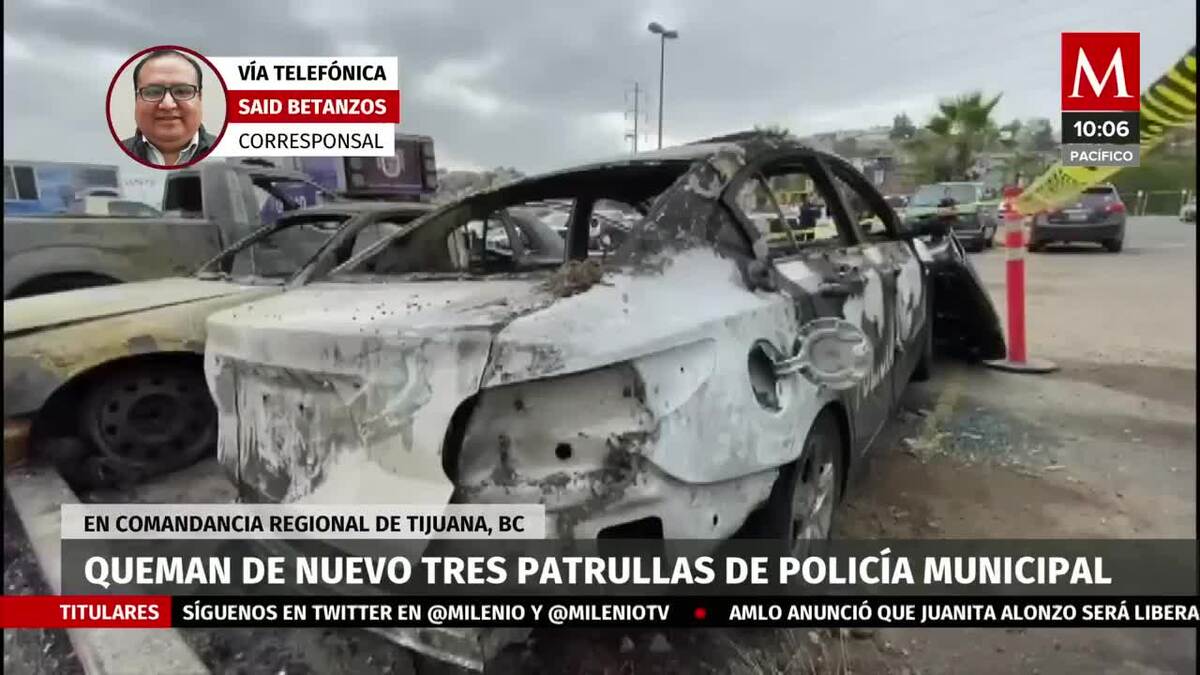 En Tijuana queman tres patrullas de la policía municipal