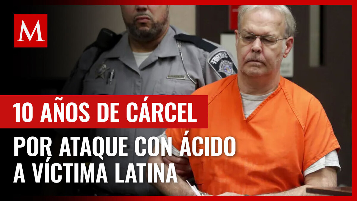 Hombre es sentenciado a 10 años de cárcel por ataque racista con ácido a víctima latina en EU