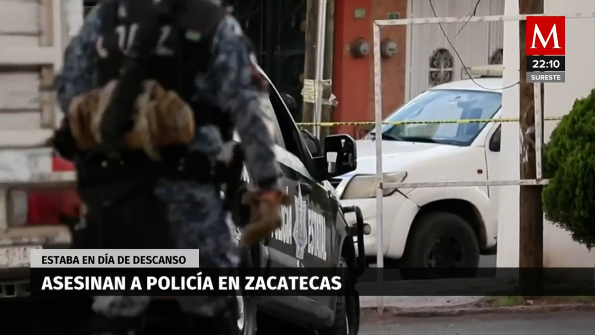 Asesinan a policía de Zacatecas en su día de descanso- Grupo Milenio