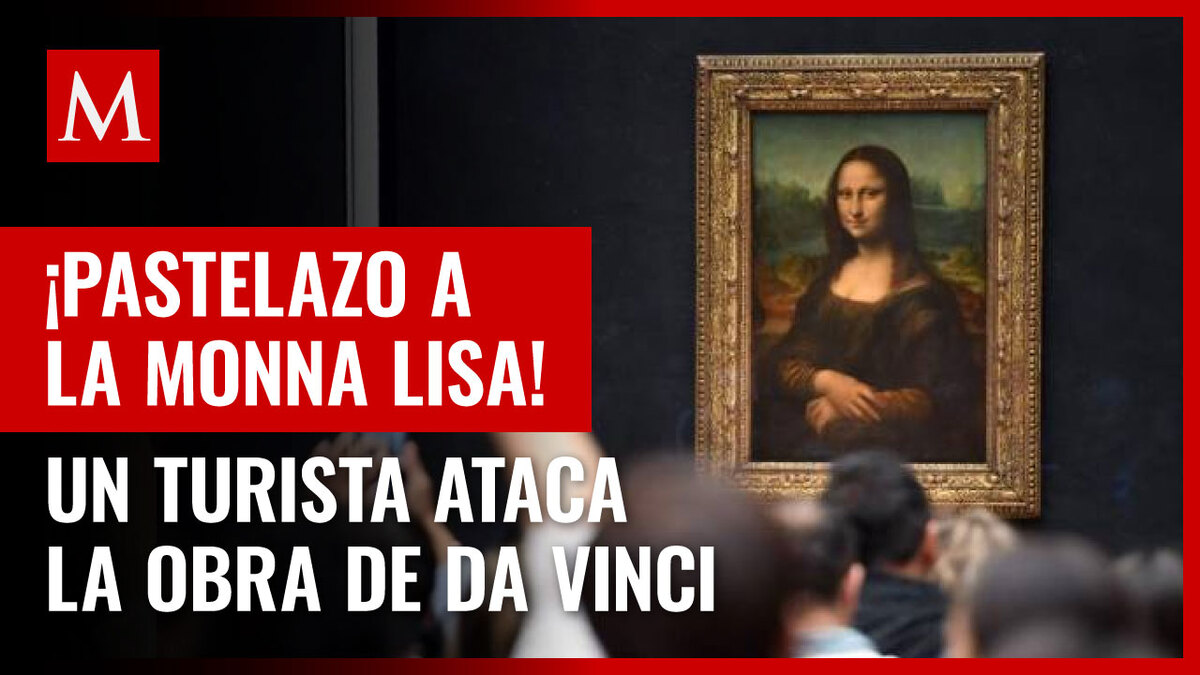 Hombre lanza pastel al famoso cuadro de Leonardo da Vinci 'La Gioconda'