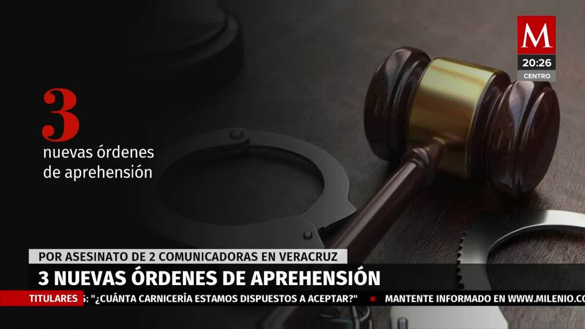 Giran orden de aprehensión por asesinato de 2 periodistas en Veracruz
