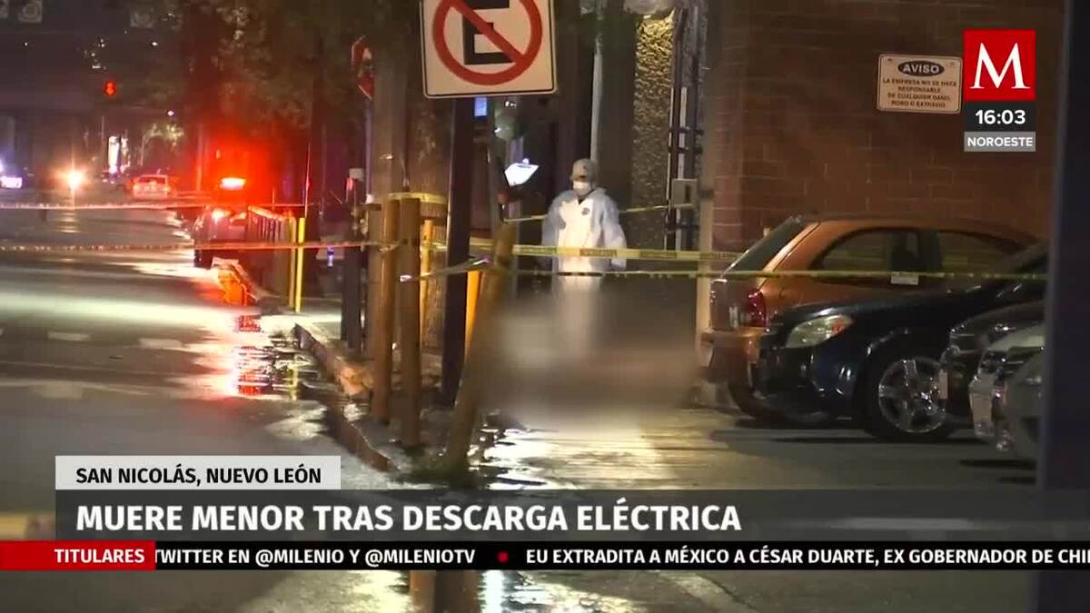 Joven muere al recibir una descarga eléctrica en Nuevo León