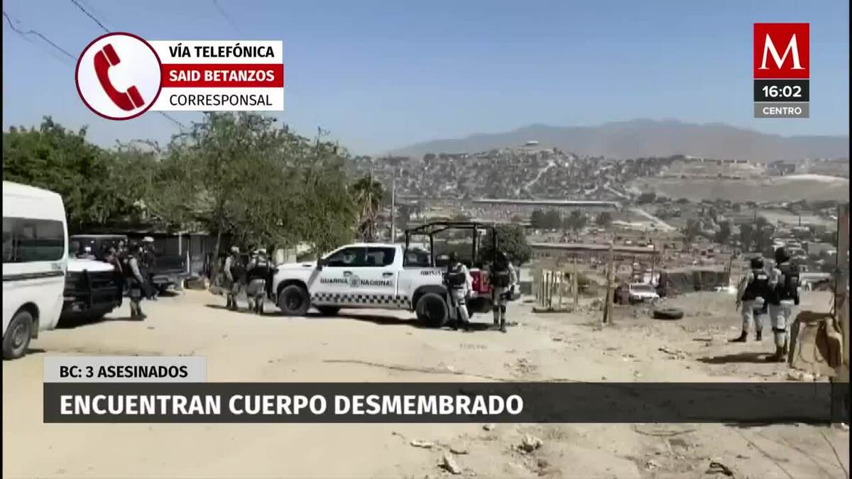 Ola de violencia en BC deja al menos 4 cuerpor encontrados