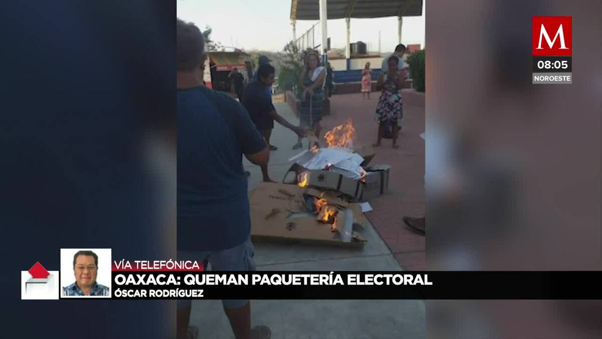 Queman paquetes electorales en Oaxaca