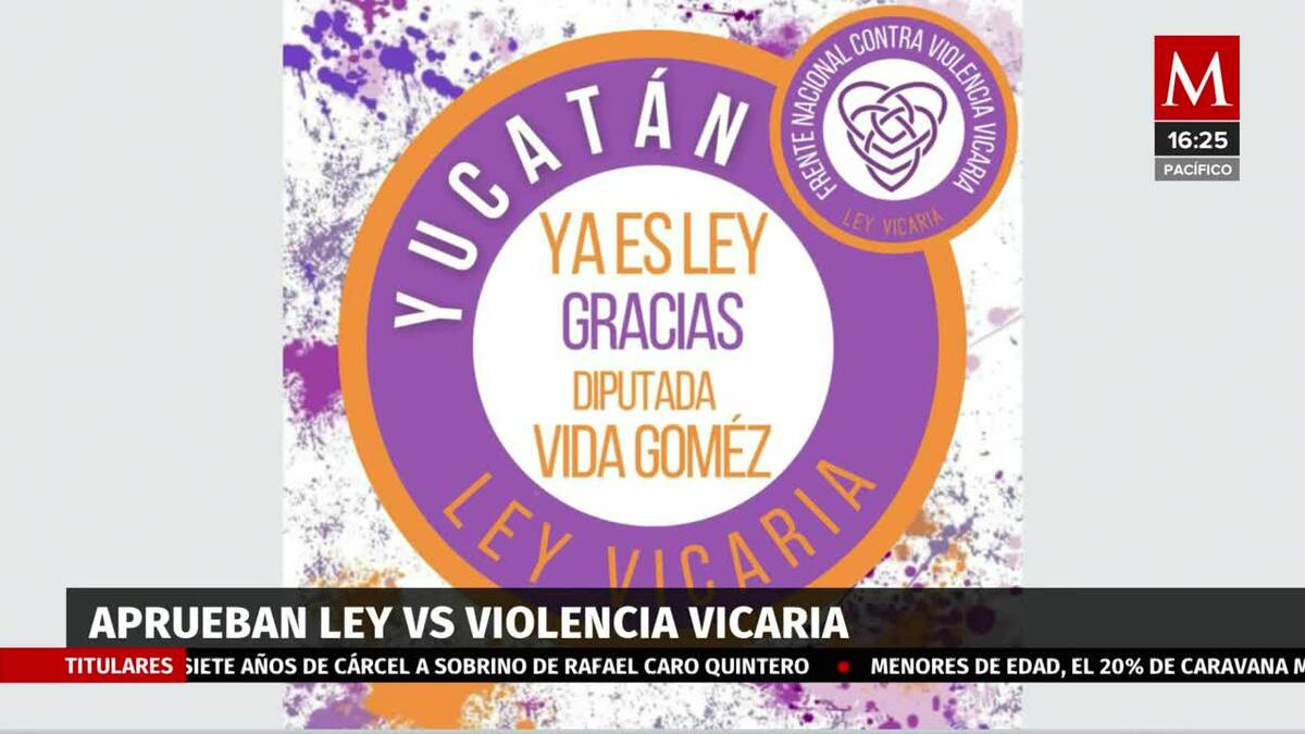 Aprueban ley contra la violencia vicaria en el estado de Yucatán