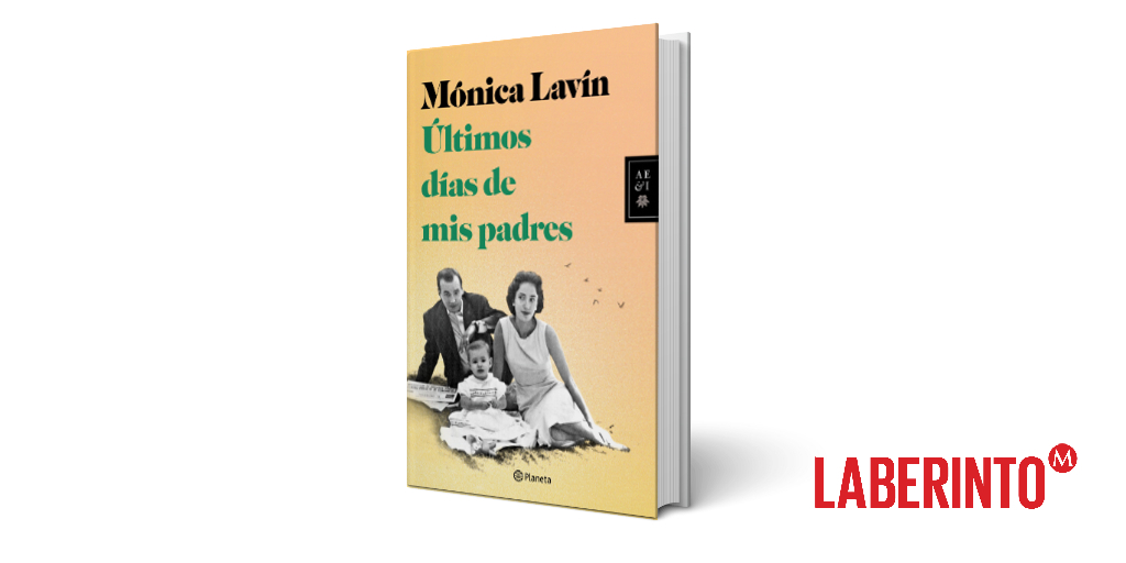 Últimos días de mis padres, Mónica Lavín
