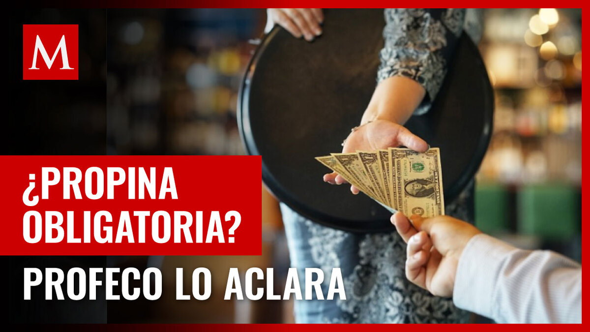 Profeco explica si es obligatorio dejar propina en restaurantes