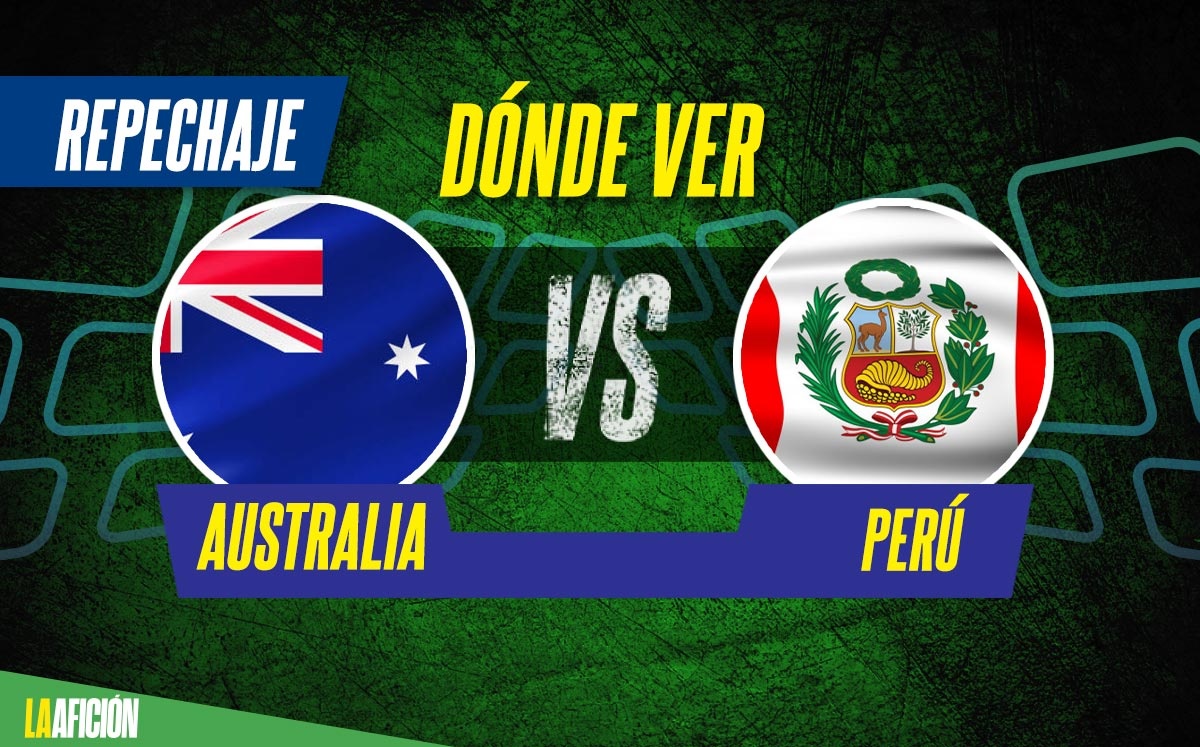 Australia vs Perú, dónde ver el repechaje rumbo a Qatar 2022