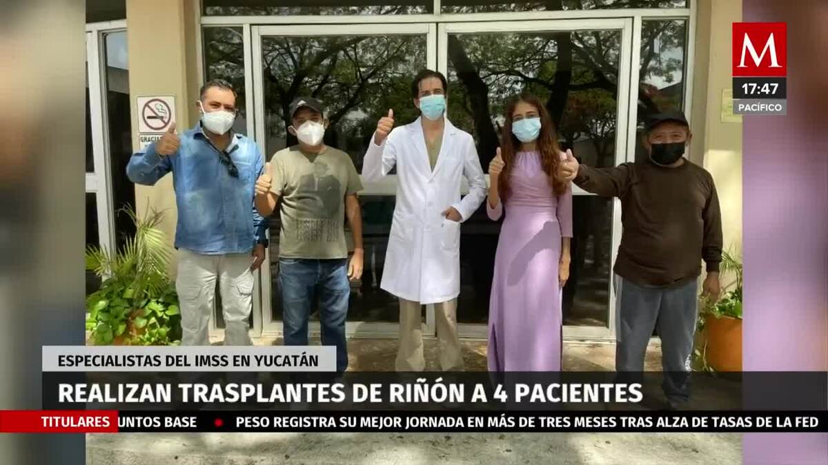 IMSS Yucatán realiza trasplantes de riñón a 4 pacientes