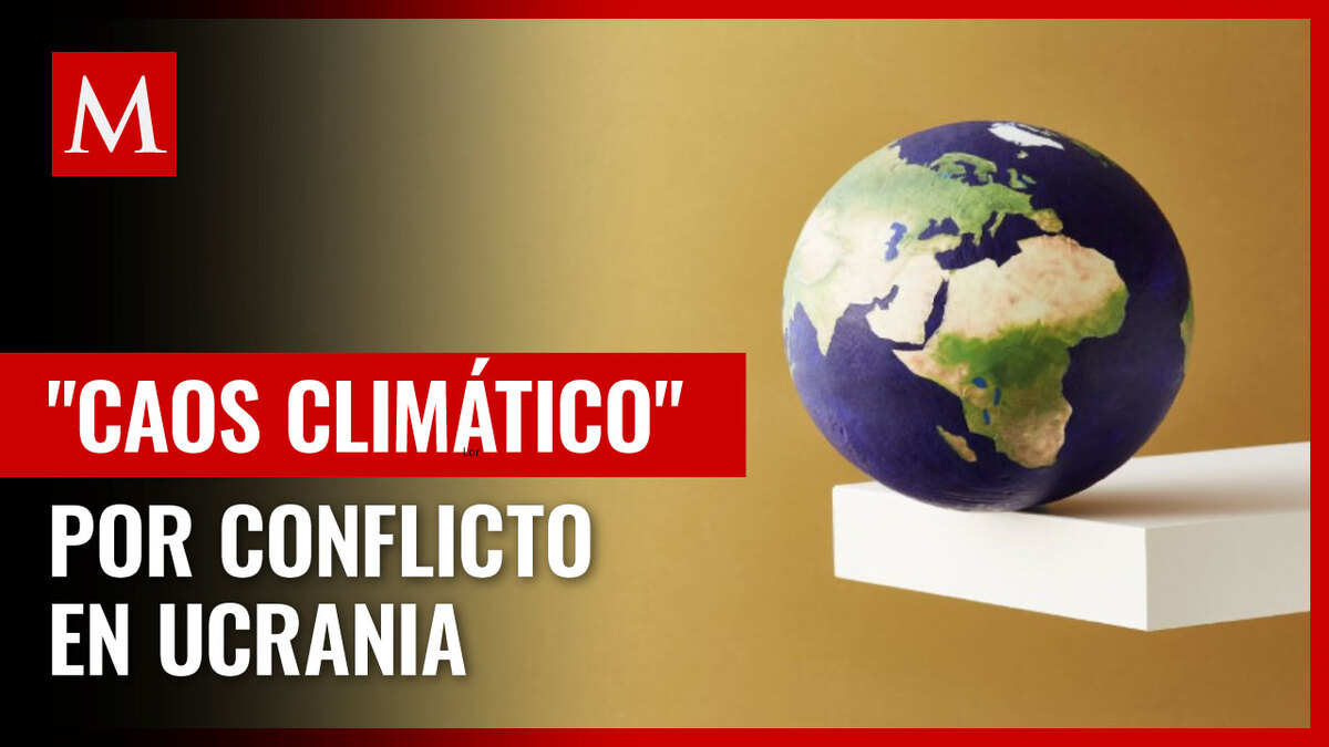 Inacción de gobiernos y guerra en Ucrania aumenta caos climático: ONU