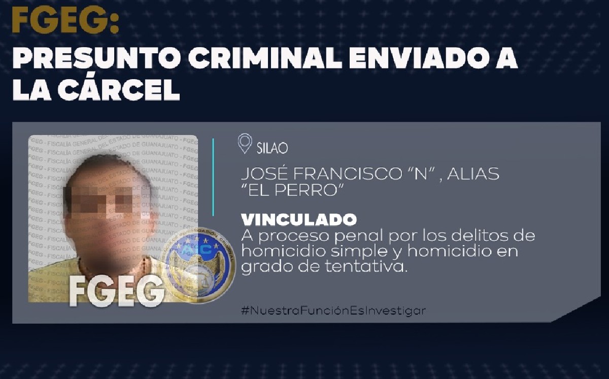 En Silao vinculan a proceso a "El Perro" por matar a hombre a balazos / Especial