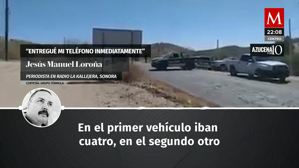 Jesús Manuel Loroña. Habla del robo de su teléfono por la delincuencia organizada en Sonora