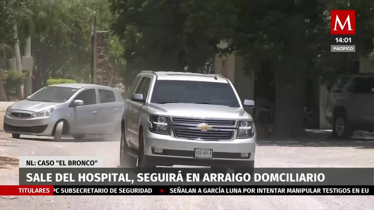 Sale 'El Bronco' del hospital, cumplirá arresto domiciliario en casa