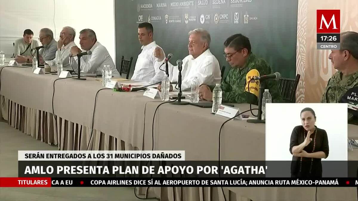 AMLO presenta plan de apoyo para damnificados por 'Agatha' en Oaxaca ...