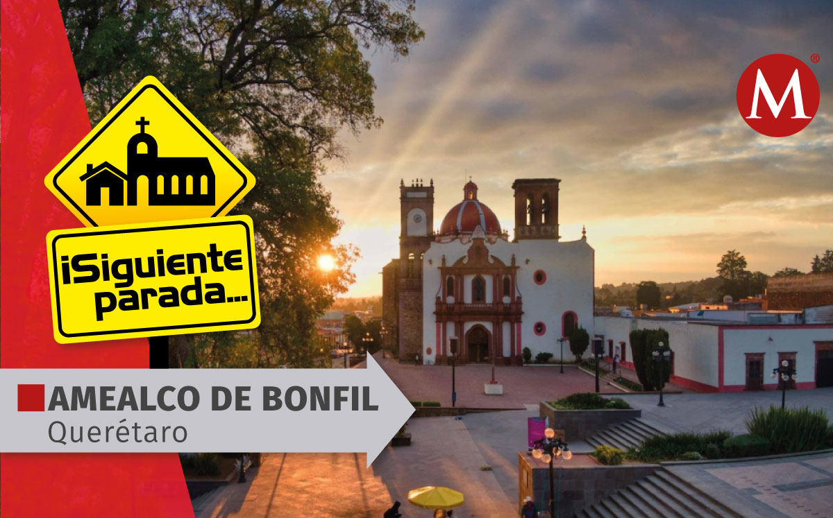 El Pueblo Mágico de Amealco, Querétaro. (Foto: Especial / Diseño: MILENIO)