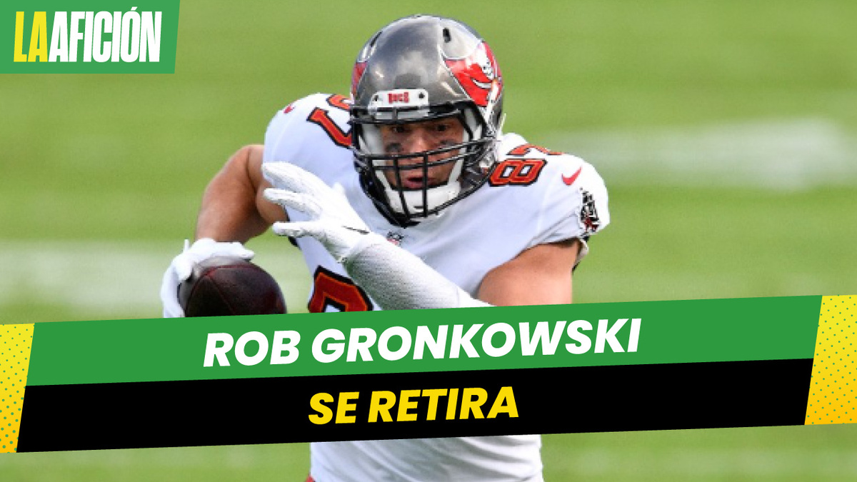 Rob Gronkowski anuncia su retiro de la NFL por segunda ocasión