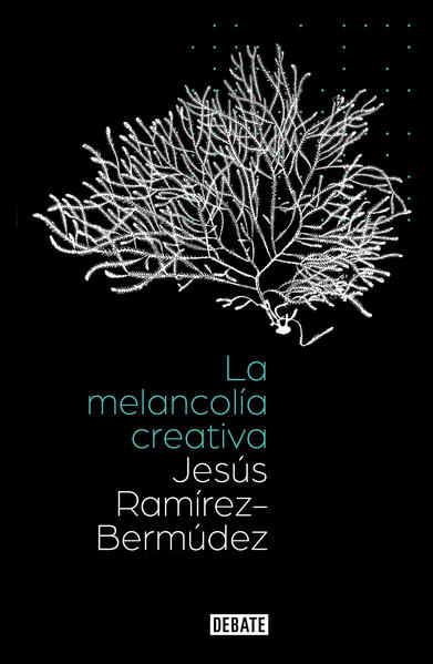 La melancolía creativa, Jesús Ramírez Bermúdez