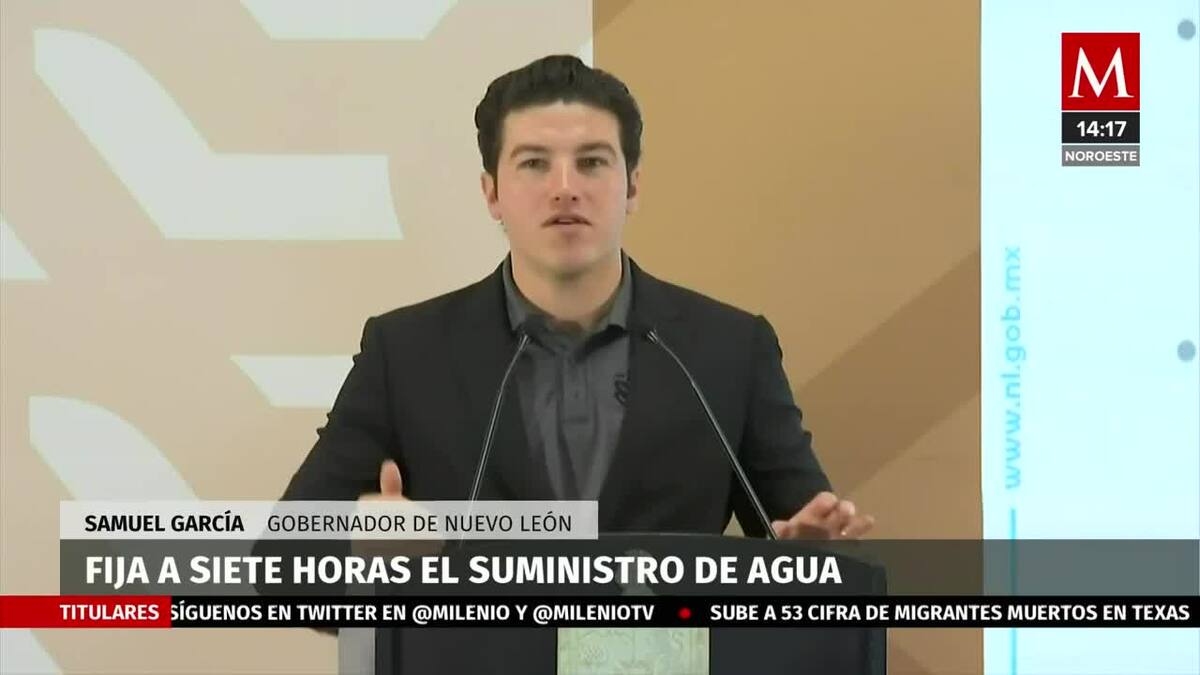 Ampliarán horario de abasto de agua en Nuevo León