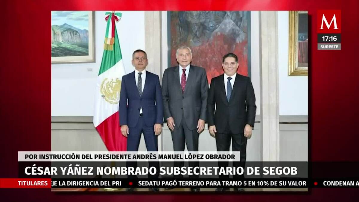 César Yáñez es nombrado subsecretario de Segob