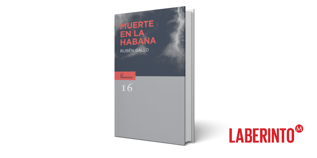Muerte en La Habana, Rubén Gallo