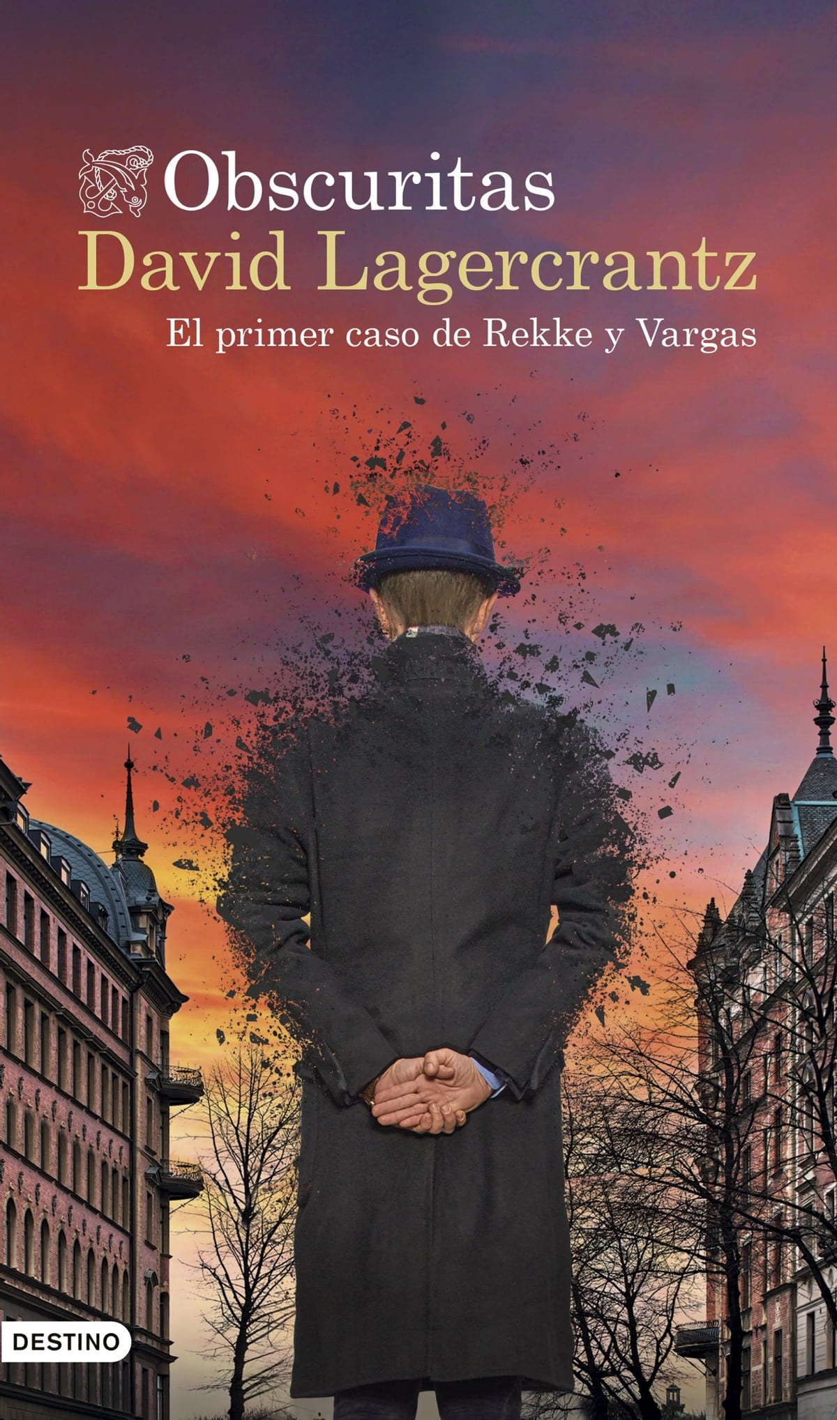 Obscuritas: El primer caso de Rekke y Vargas, David Lagercrantz. (Planeta)