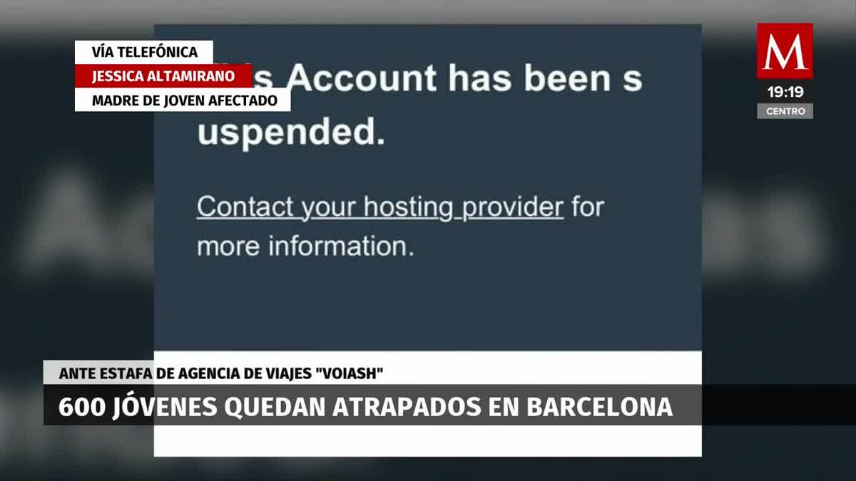 Agencia de viajes estafa a jóvenes, los deja varados en Barcelona