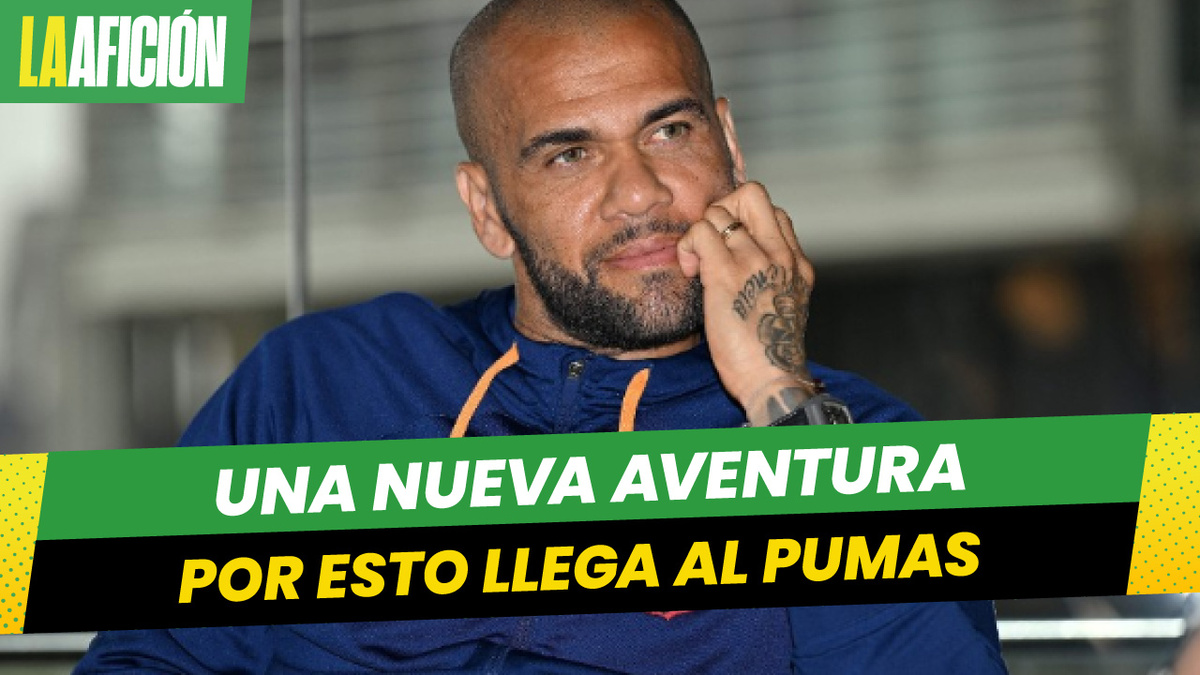 Dani Alves detalló lo que busca de su nuevo club; ¿Pumas lo cumple?