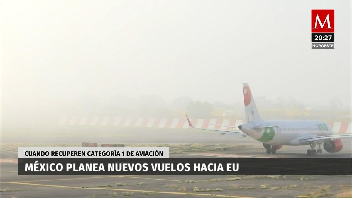 México abrirá nuevos vuelos hacia EU cuando se recupere nota aérea